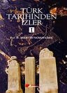 Türk Tarihinden İzler 1