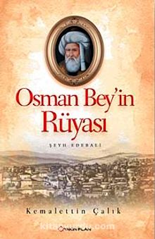 Osman Bey'in Rüyası & Şeyh Edebali