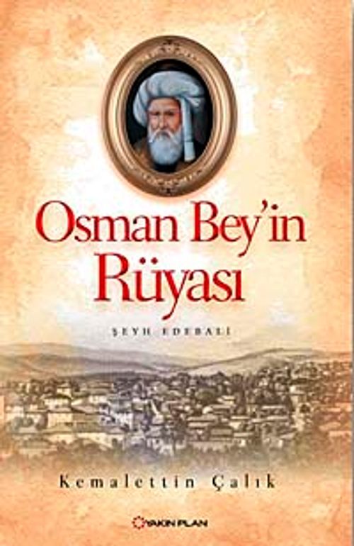 Osman Bey'in Rüyası & Şeyh Edebali