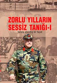 Zorlu Yılların Sessiz Tanığı -(2 Kitap) & Vatana Adanmış Bir Hayat