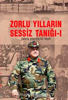 Zorlu Yılların Sessiz Tanığı -(2 Kitap) & Vatana Adanmış Bir Hayat - Aytaç Yalman