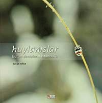 Huylanışlar & Bütün Denizlerin İstanbul'u