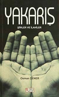 Yakarış & Şiirler ve İlahiler