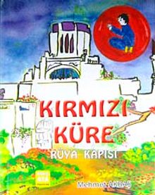 Kırmızı Küre & Rüya Kapısı