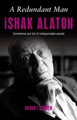 A Redundant Man İshak Alaton