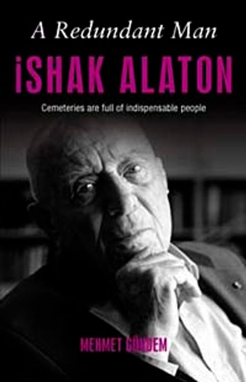 A Redundant Man İshak Alaton