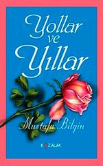 Yollar ve Yıllar
