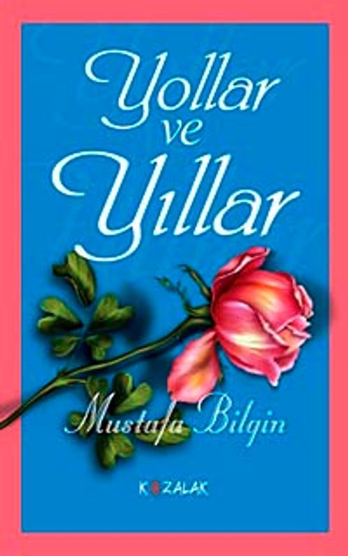 Yollar ve Yıllar