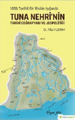 1856 Tarihli Bir Risale Işığında Tuna Nehri'nin Tarihi Coğrafyası ve Jeopolitiği