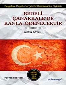 Bedeli Çanakkale'de Kanla Ödenecektir