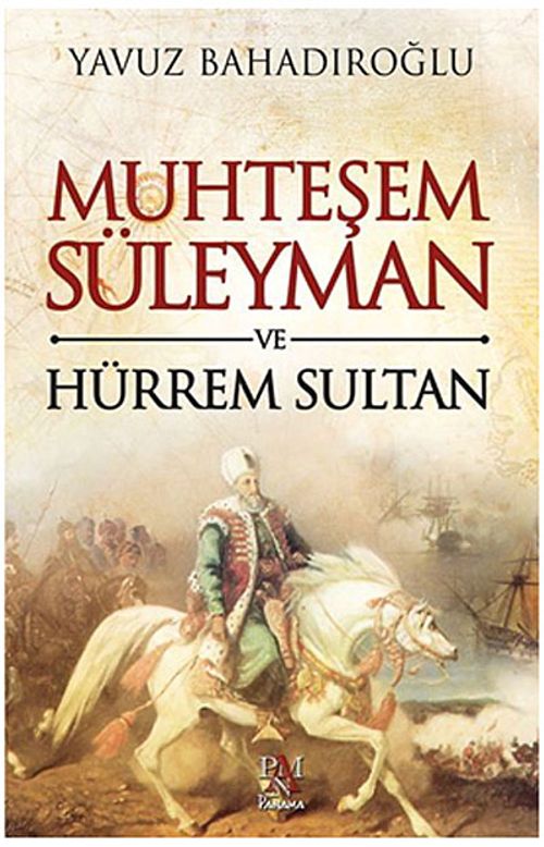 Muhteşem Süleyman ve Hürrem Sultan