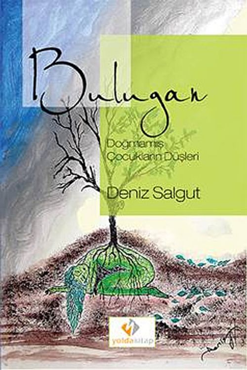 Bulugan & Doğmamış Çocukların Düşleri