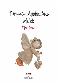 Turuncu Ayakkabılı Melek