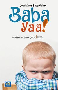 Baba Yaa! & Çocukların Baba Özlemi