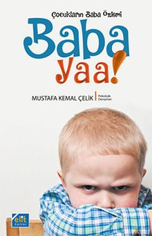 Baba Yaa! & Çocukların Baba Özlemi