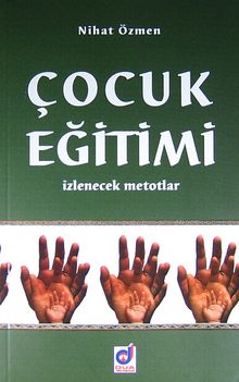 Çocuk Eğitimi & İzlenecek Metotlar