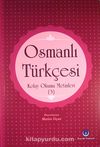 Osmanlı Türkçesi Kolay Okuma Metinleri -3