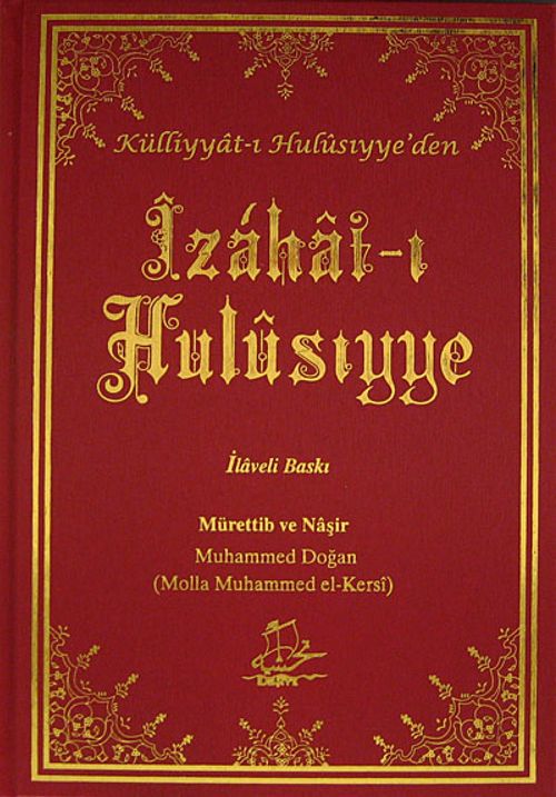 İzahat-ı Hulusiyye (İlaveli Baskı)