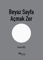 Beyaz Sayfa Açmak Zor