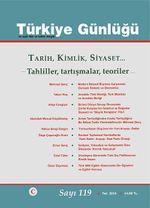 Türkiye Günlüğü Üç Aylık Fikir ve Kültür Dergisi Sayı:119 Yaz 2014