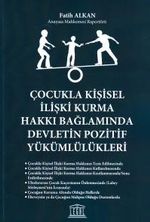Çocukla Kişisel İlişki Kurma Hakkı Bağlamında Devletin Pozitif Yükümlülükleri