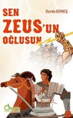 Sen Zeus'un Oğlusun