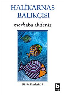 Merhaba Akdeniz - Halikarnas Balıkçısı