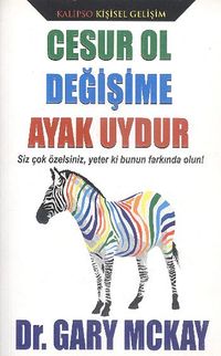 Cesur Ol Değişime Ayak Uydur