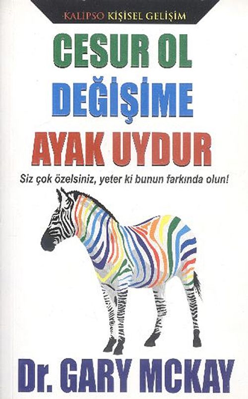 Cesur Ol Değişime Ayak Uydur