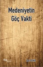 Medeniyetin Göç Vakti