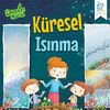 K&uuml;resel Isınma / Doğayı Koru