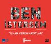 Ben İstersem & İlham Veren Hayatlar