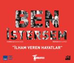 Ben İstersem &  İlham Veren Hayatlar