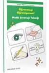 Etkin &Ouml;ğrenme Serisi / &Ouml;ğrenmeyi &Ouml;ğreniyorum! Multi Strateji Tekniği