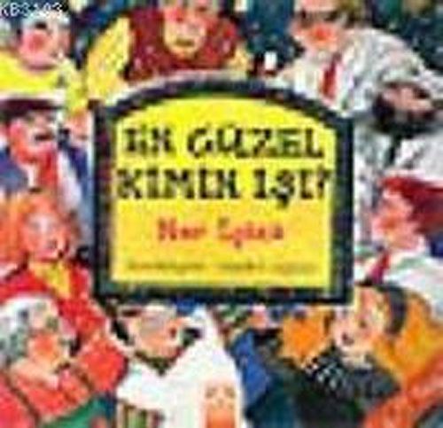 En Güzel Kimin İşi? 1