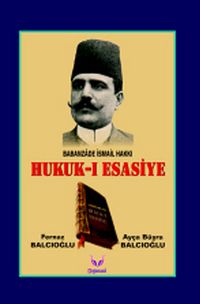 Hukuk-ı Esasiye & Babanzade İsmail Hakkı