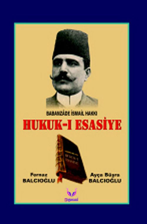 Hukuk-ı Esasiye & Babanzade İsmail Hakkı