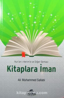 Kur'an-ı Kerim'e ve Diğer Semavi Kitaplara İman - Prof. Ali Muhammed Sallabi