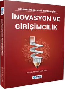 Tasarım Düşüncesi Yöntemiyle İnovasyon ve Girişimcilik