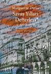 Savaş Yılları Defterleri ve Diğer Metinler