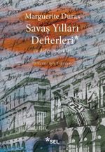 Savaş Yılları Defterleri ve Diğer Metinler