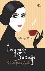 İmgenar Sokağı & Çikolata Hüzünlü Öyküler