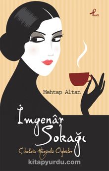 İmgenar Sokağı & Çikolata Hüzünlü Öyküler - Mehtap Altan