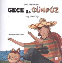 Gece ile Gündüz & Kaç Saat Kaç!