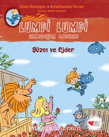 Güzel ve Ejder - Lumpi Lumpi Arkadaşım Ejderha - Silvia Roncaglia