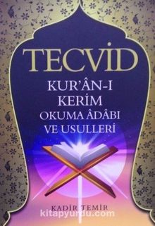 Tecvid & Kuranı Kerim Okuma Adabı ve Usulleri