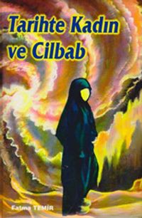 Tarihte Kadın ve Cilbab