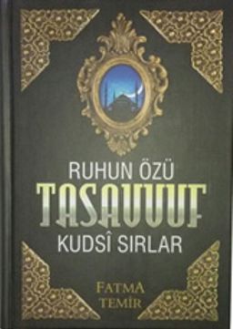 Ruhun Özü Tasavvuf 