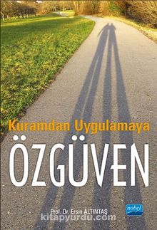 Kuramdan Uygulamaya Özgüven - Doç.Dr. Ersin Altıntaş