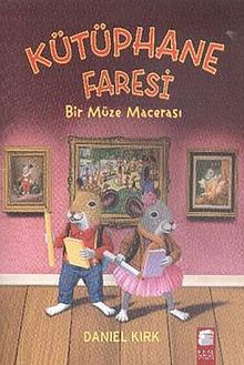 Kütüphane Faresi - Bir Müze Macerası